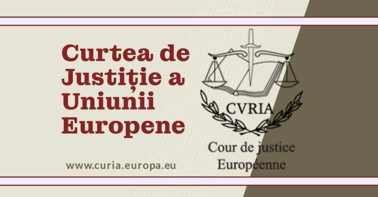 Deciziile Curții de Justiție a Uniunii Europene (CJUE)